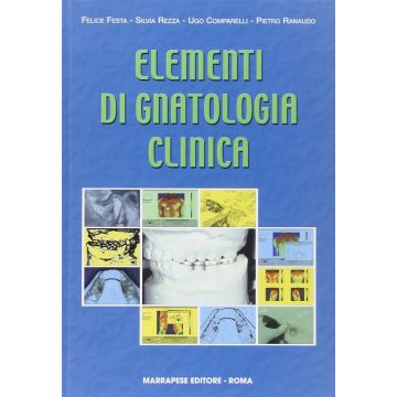 Elementi di Gnatologia Clinica  Festa Rezza Comparelli Marrapese