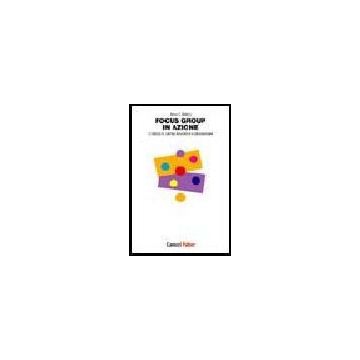 Focus Group In Azione. L'utilizzo In Campo Educativo E Psicosociale