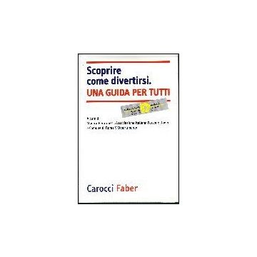 Scoprire Come Divertirsi