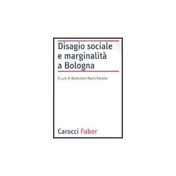Disagio E Poverta' A Bologna