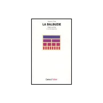 La Balbuzie. Cosa Significa E Come Superarla  - Rota Nucci A. - Carocci - 9788874665082
