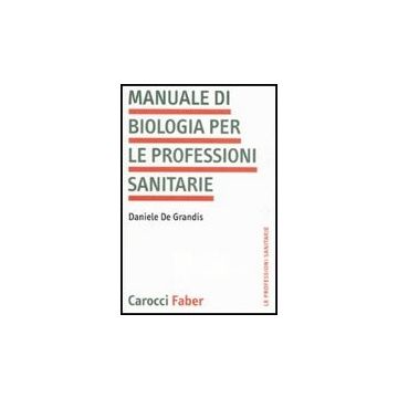 Manuale Di Biologia Per Le Professioni Sanitarie