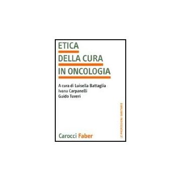 L' Etica Della Cura In Oncologia 