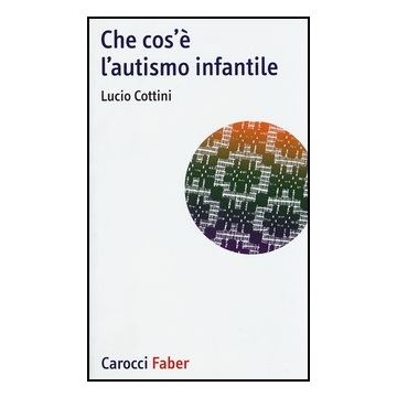 Che Cos'e' L'autismo Infantile