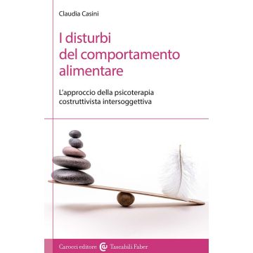 I disturbi del comportamento alimentare. L'approccio della psicoterapia costruttivista intersoggettiva