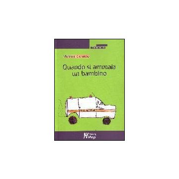 Quando Si Ammala Un Bambino - Capurso Michele - Ma. Gi. - 9788874872602