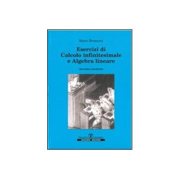 Esercizi Di Calcolo Infinitesimale E Algebra Lineare