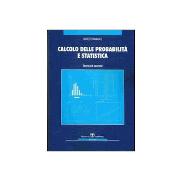 Calcolo Delle Probabilità E Statistica. Teoria Ed Esercizi