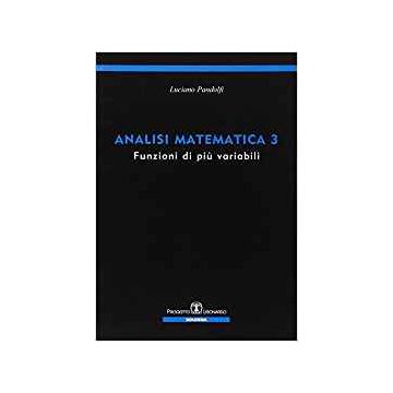 Analisi matematica 3. Funzioni di più variabili