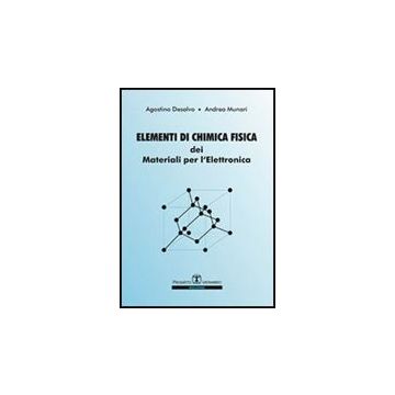 Elementi Di Chimica Fisica Dei Materiali Per L'elettronica