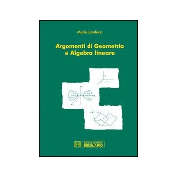Argomenti Di Geometria E Algebra Lineare