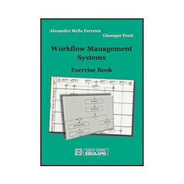 Workflow Management Systems. Exercise Book
