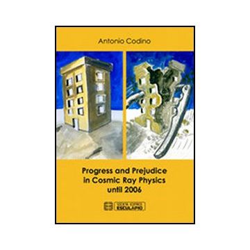 Progress And Prejudice In Cosmic Ray Physics Until 2006
