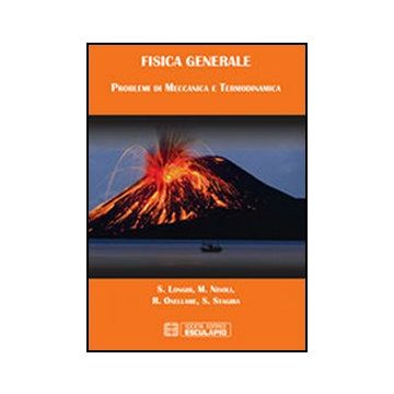 Fisica Generale. Problemi Meccanica Termodinamica