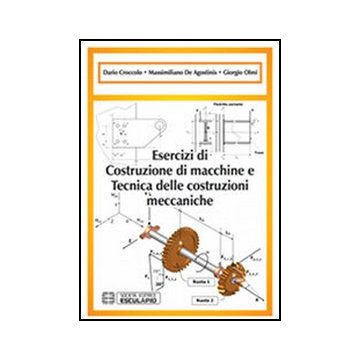 Esercizi Di Costruzione Di Macchine E Tecnica Delle Costruzioni Mecca Niche