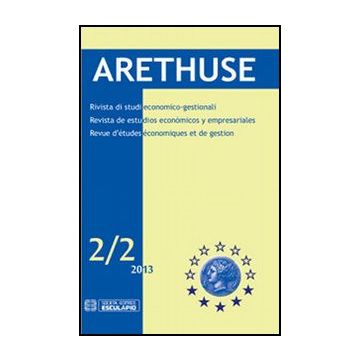 Arethuse. Rivista Di Studi Economico-gestionale. Ediz. Multilingue
