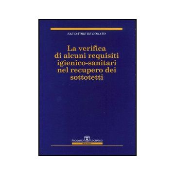 La Verifica Di Alcuni Requisiti Igienico-sanitari Nel Recupero Dei Sottotetti 