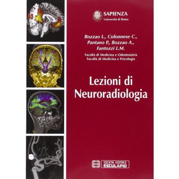 Lezioni Di Neuroradiologia  2/Ed.  [Bozzao Colonnese - Esculapio]
