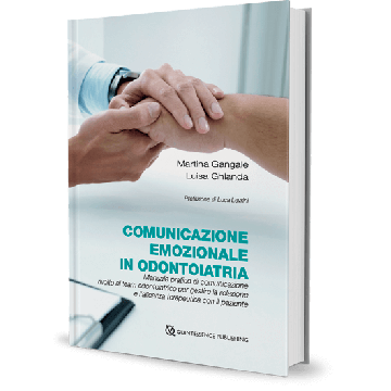 Comunicazione emozionale in odontoiatria gangale martina ghianda luisa quintessenza edizioni