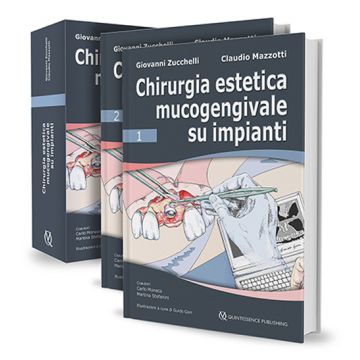 Chirurgia estetica mucogengivale su impianti (2 Voll. con cofanetto) (Zucchelli Giovanni; Mazzotti Claudio - Quintessenza)
