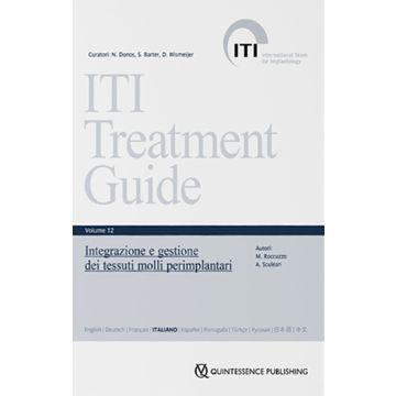 ITI. Guida al trattamento. Vol. 12: Integrazione e gestione dei tessuti molli perimplantari [Buser; Belser - Quintessenza Edizioni]