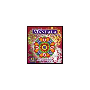 I Piu' Bei Mandala Per Tutte Le Stagioni  -  - Macro Edizioni - 9788875072766