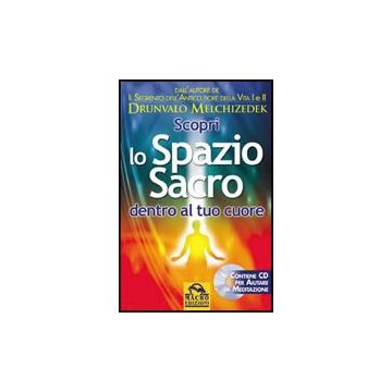 Scopri Lo Spazio Sacro Dentro Al Tuo Cuore. Con Cd-rom - Melchizedek Drunvalo - Macro Edizioni - 9788875075132