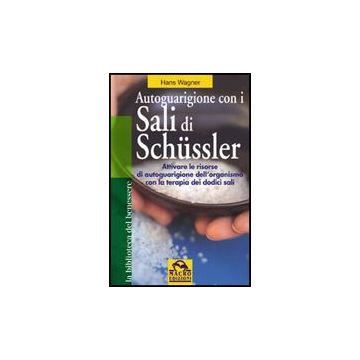 Autoguarigione Con I Sali Di Schussler - Wagner Hans - Macro Edizioni - 9788875075200