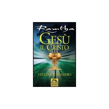 Gesu' Il Cristo. Vita Di Un Maestro - Ramtha; Corvino C.  - Macro Edizioni - 9788875078683