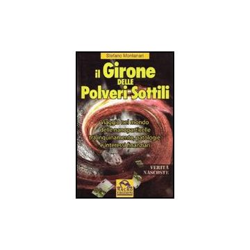 Il Girone Delle Polveri Sottili  - Montanari Stefano - Macro Edizioni - 9788875078706