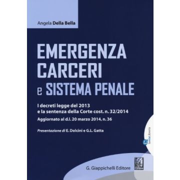 Emergenza Carceri E Sistema Penale - Della Bella Angela - Giappichelli - 9788875242824