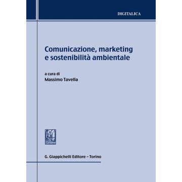 Comunicazione, marketing e sostenibilità ambientale