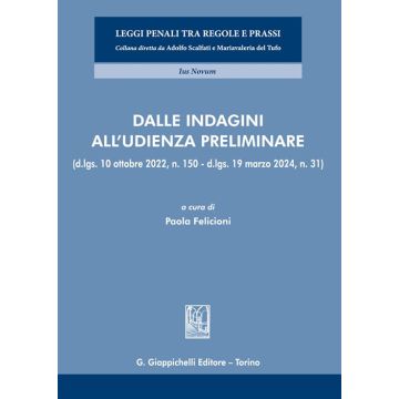 Dalle indagini all'udienza preliminare (Garuti, Procaccino, Alesci - Giappichelli)