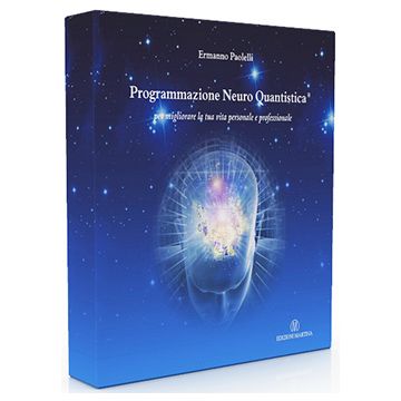 Programmazione Neuro Quantistica per migliorare la tua vita personale e professionale  Paolelli Ermanno  Martina Edizioni  9788875721596