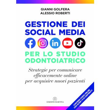 Gestione dei social media nello studio odontoiatrico + Contenuti multimediali 