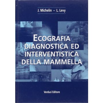 Ecografia Diagnostica ed Interventistica della Mammella  [Michelin - Verduci]