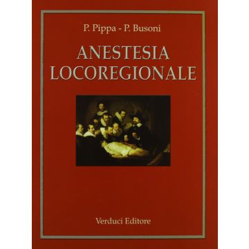 Anestesia Locoregionale  [Pippa; Busoni - Verduci Editore]
