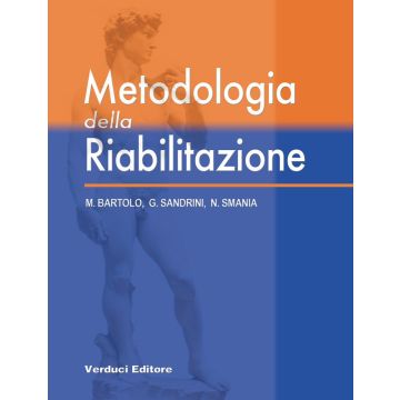 Metodologia della Riabilitazione  [Bartolo Sandrini Smania - Verduci Editore]