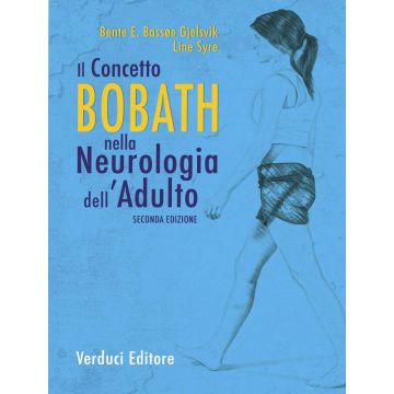 Il concetto di Bobath nella neurologia dell'adulto Verduci