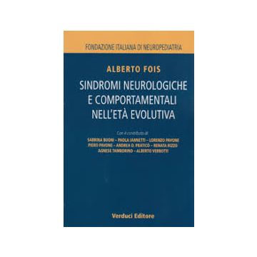 Sindromi Neurologiche e Comportamentali nell' Età Evolutiva  Pavone Lorenzo Fois Alberto Verduci Editore