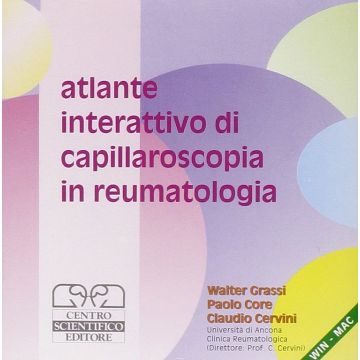 Atlante interattivo di Capillaroscopia clinica in reumatologia (Cd - Rom)