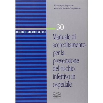 Manuale di accreditamento per la prevenzione del rischio infettivo in ospedale