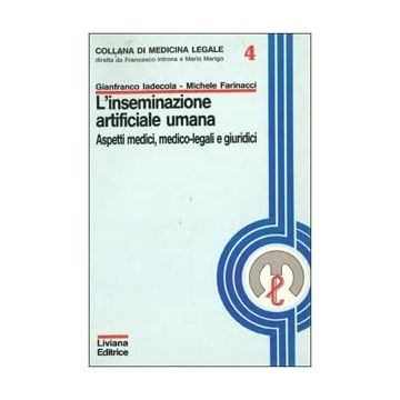 L' inseminazione artificiale umana. Aspetti medici, medico-legali e giuridici