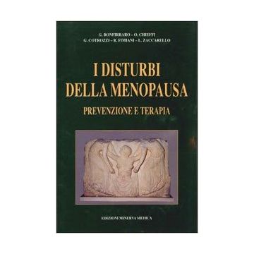 I disturbi della menopausa. Prevenzione e terapia  [Bonfirraro - Minerva Medica]