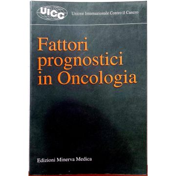 Fattori prognostici in oncologia  [UICC - Minerva Medica]