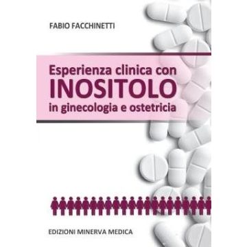 Facchinetti Esperienza clinica con inositolo in ginecologia e ostetricia