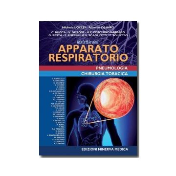 Malattie dell'apparato respiratorio. Pneumologia. Chirurgia toracica  Loizzi Michele; Oliaro Alberto  Minerva Medica  9788877118233