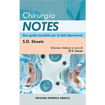Chirurgia Notes - Una guida tascabile per la sala operatoria