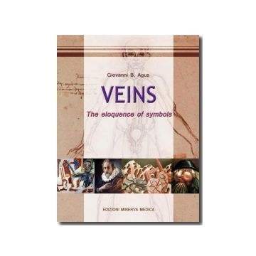 Veins. The eloquence of symbols  Agus Giovanni B.  Minerva Medica  9788877118400