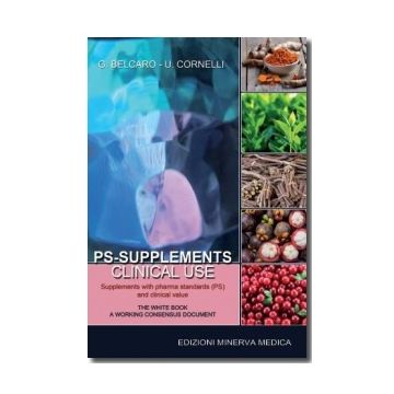PS-Supplements clinical use. Supplements with pharma standards (PS) and clinical value  Belcaro G.; Cornelli U.  Minerva Medica  9788877118585